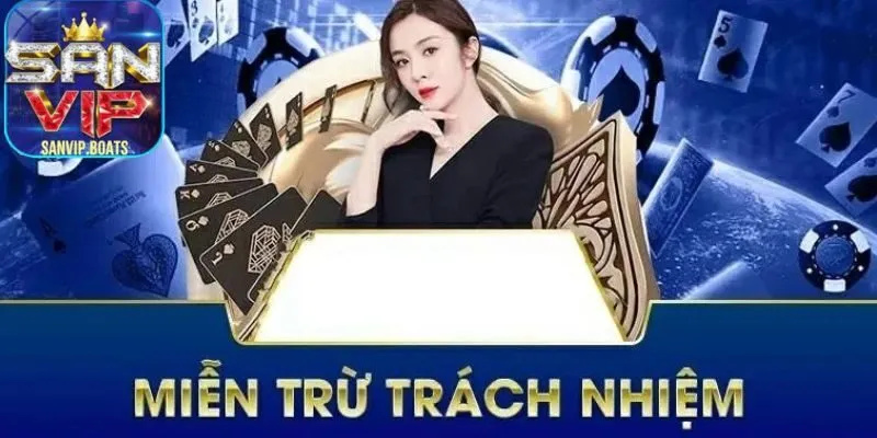 Cổng game sẽ miễn trừ trách nhiệm các sự cố xảy ra từ phía người chơi 